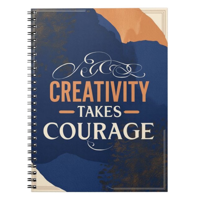 Creativity Takes Courage Notebook (Front)