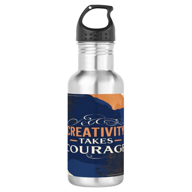 Creativity Takes Courage water bottle (Front)