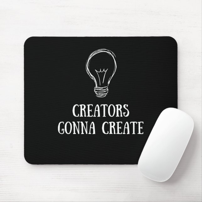 Creators Gonna Create Minimalist Artist Makers  Mouse Pad (With Mouse)