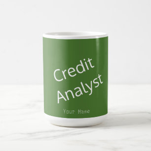 "CREDIT ANALYST" COFFEE MUG