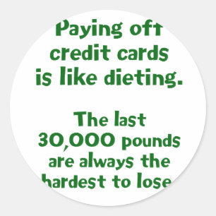 Credit Cards... Classic Round Sticker