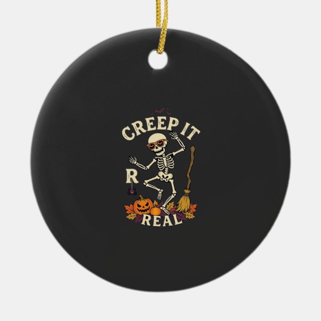 Creep It Real Dancing Skeleton Pumpkin Broom_1 Ceramic Ornament (Front)