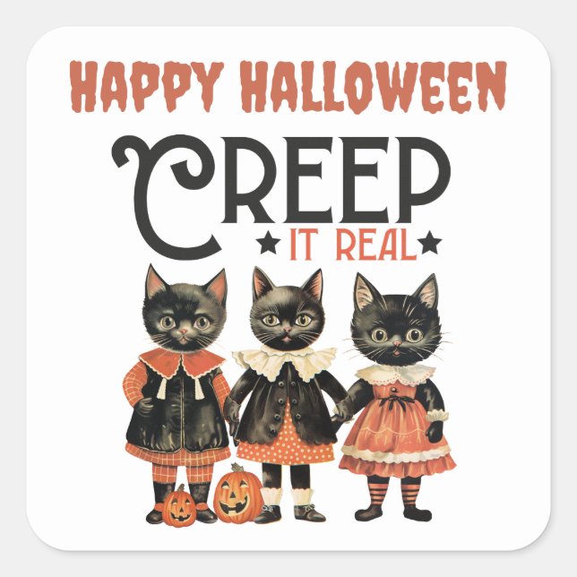 Creep it Real Funny Cats Halloween Square Sticker (Front)