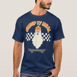 Creep It Real Funny Ghost Skater Boy Skateboard Fu T-Shirt