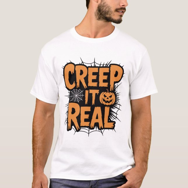 Creep It Real Funny Pumpkin Halloween Tee (Front)