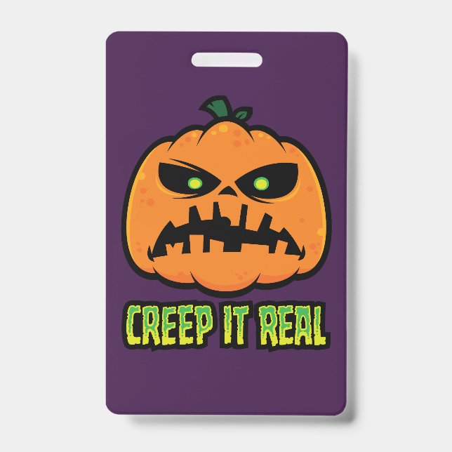Creep It Real Grumpy Halloween Pumpkin ID Badge (Front)