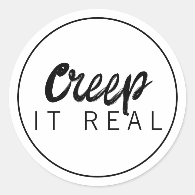 Creep It Real Halloween Classic Round Sticker (Front)