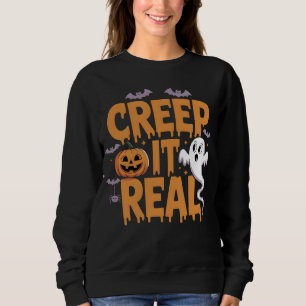 Creep It Real Halloween Ghost Pumpkins And Bats Sweatshirt