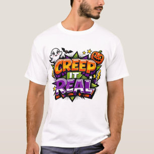 Creep It Real Pop Culture Halloween Graphic T-Shirt