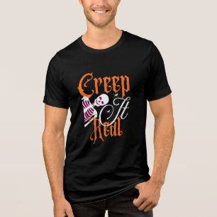 Creep It Real Skeleton Halloween Spooky Season T-S Tri-Blend Shirt