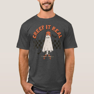 Creep It Reel Skateboard Ghost Cute Boo Happy Hall T-Shirt