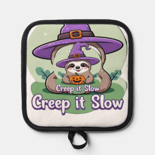 Creep It Slow � Cute Halloween Sloth Shirt with Pu Pot Holder