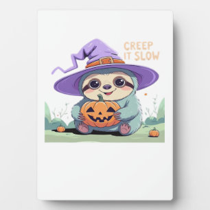 Creep It Slow � Cute Sloth Halloween Shirt  Funny  Plaque