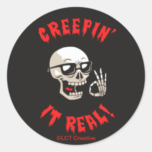 Creepin' It Real Classic Round Sticker