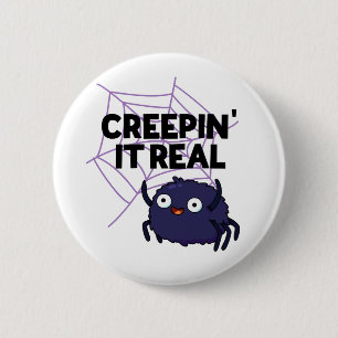 Creepin It Real Funny Halloween Spider Pun 6 Cm Round Badge