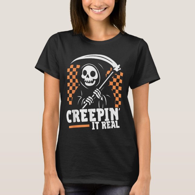 Creepin It Real Retro Grim Reaper Funny Halloween  T-Shirt (Front)