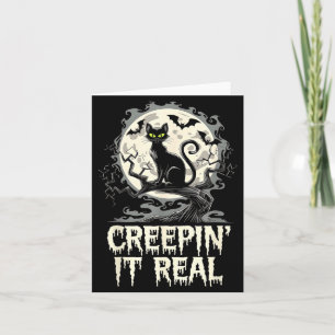 Creepin Real Design For Halloween Black Cat Lover Card