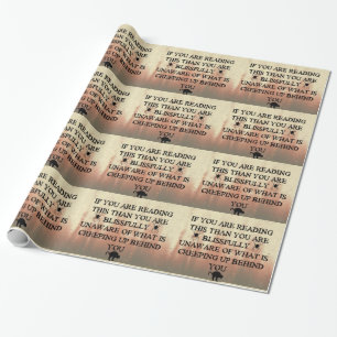Creeping Up Behind You Wrapping Paper