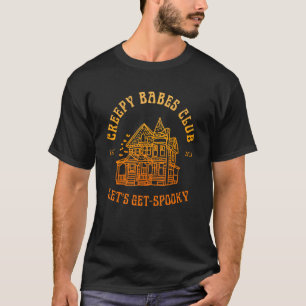 Creepy Babes Club Let's Get-Spooky T-Shirt