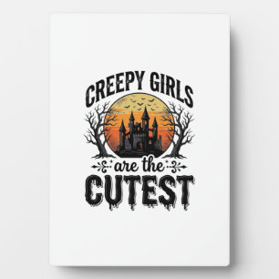 Creepy Girls Are The Cutest Halloween Vector Desig Plaque