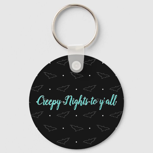 Creepy Nights to y'all Keychain_black theme Key Ring (Front)