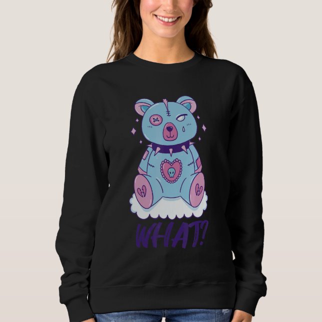 Creepy Teddy What Horror Murderous Teddy Bear What Sweatshirt (Front)