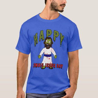 Creepy Zombie Jesus wants BRAINS Happy Zombie Jesu T-Shirt