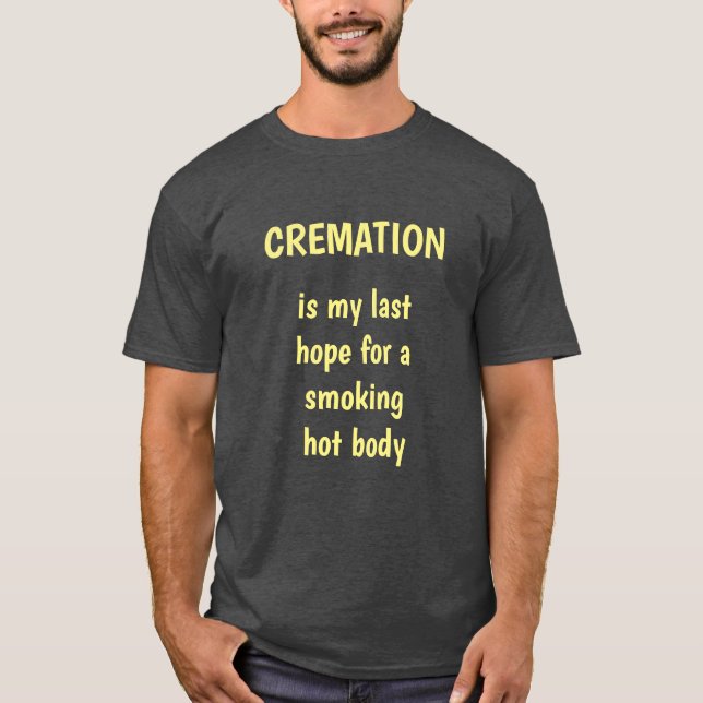 cremation T-Shirt (Front)