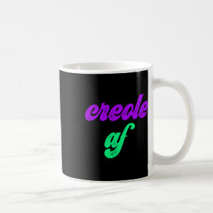 Creole Af Mardi Gras Louisiana Pride Gift Tee  Coffee Mug