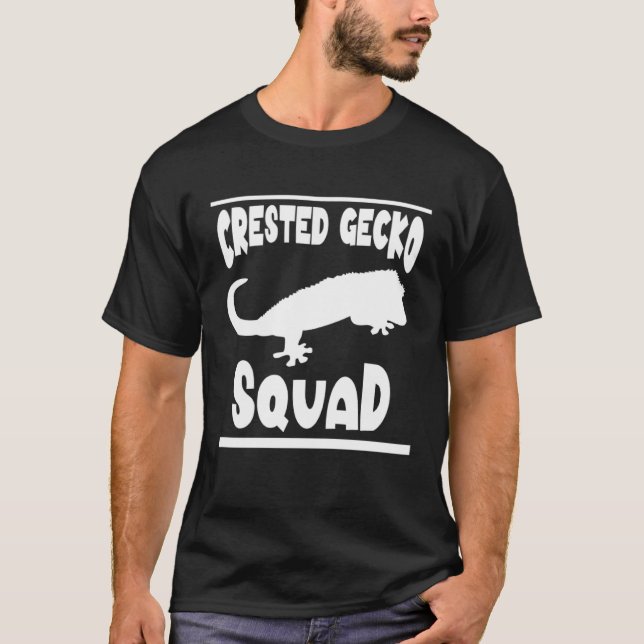 Crested Gecko Squad  Saying Reptiles Lizard T-Shirt (Front)