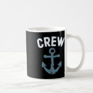 Crew Anchor Nautical Boat Sailing Seafarers Ocean Coffee Mug