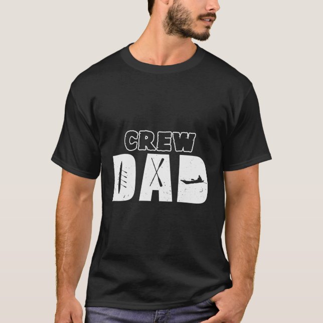 Crew Dad Rowing Rowers T-Shirt (Front)