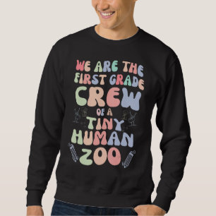 Crew Of A Tiny Human Zoo , Pre-K 4K Kindergarten T Sweatshirt