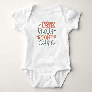 Crib Hair Don't Care - Baby Boy Bodysuits