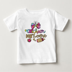 Crib Hair, Don't Care Baby T-Shirt