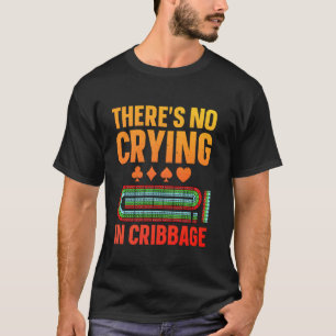 Cribbage Design For Men Women Cribbage Player Crib T-Shirt
