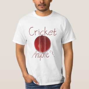 Cricket anyone - for cricket lovers worldwide T-Shirt