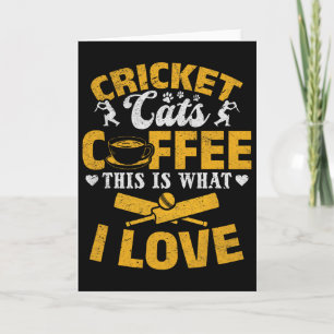 Cricket Cats Coffee This Is What I Love - Cricket Card