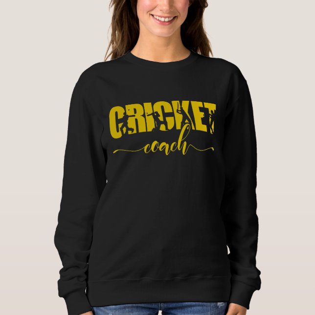 Cricket Coach 2 Sweatshirt (Front)
