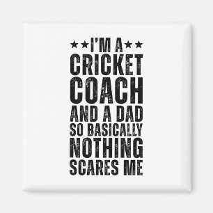 Cricket Coach And A Dad So Sically Funny Cricket C Magnet