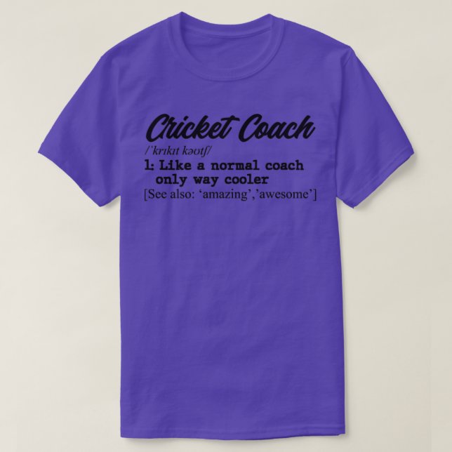 Cricket coach  T-Shirt (Design Front)