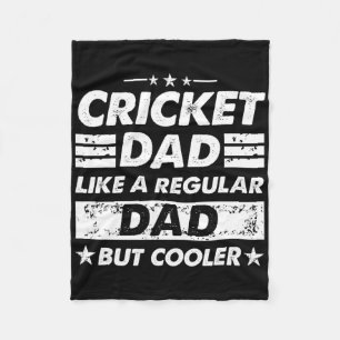 Cricket Dad Like A Regular Dad Funny Cricket Fleece Blanket