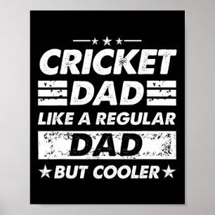 Cricket Dad Like A Regular Dad Funny Cricket Poster