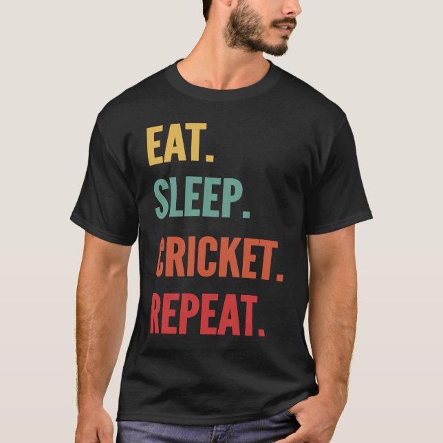 Cricket  Eat Sleep Cricket Repeat T-Shirt (Front)