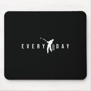 Cricket Every Day Motivation Funny Cricketer Dad Mouse Pad