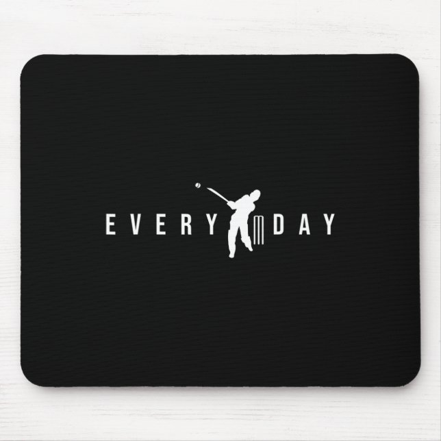 Cricket Every Day Motivation Funny Cricketer Dad  Mouse Pad (Front)