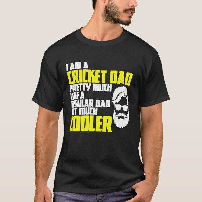 Cricket Father's Day Saying Bowler Batsman Cricket T-Shirt (Front)