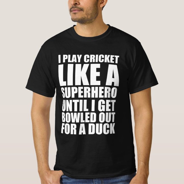 Cricket funny quote T-Shirt (Front)