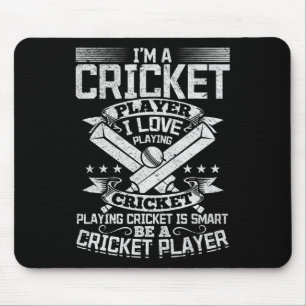 Cricket Game - Playing Cricket Is Smart Be A Crick Mouse Pad