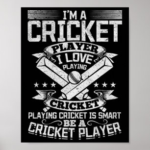 Cricket Game - Playing Cricket Is Smart Be A Crick Poster